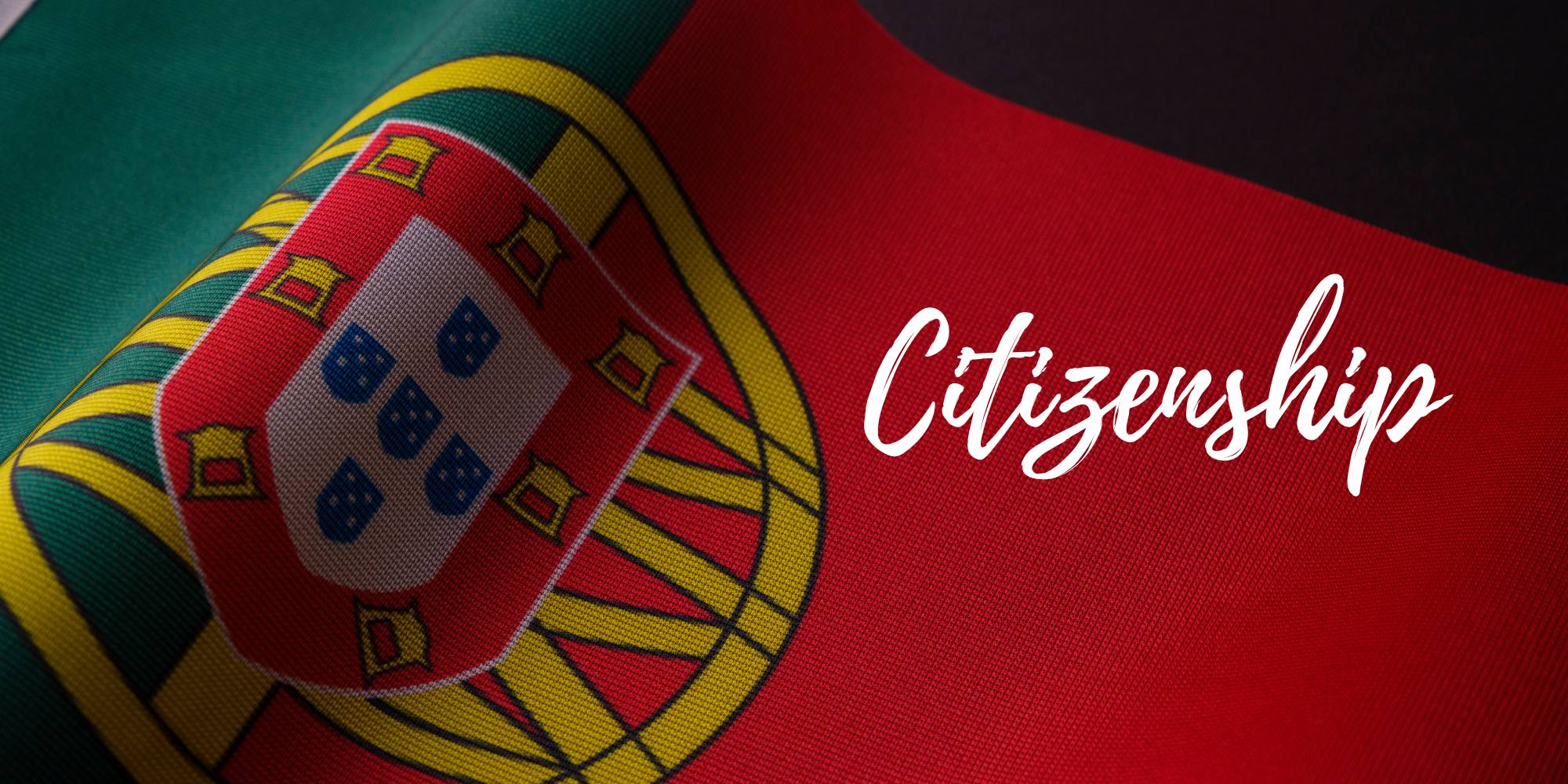 Portuguese Citizenship: the news Golden Visa investors were waiting for!